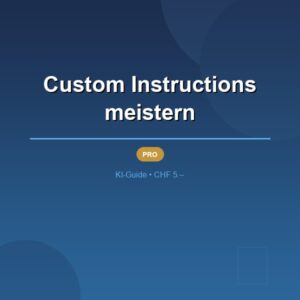 Custom Instructions meistern